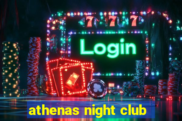 athenas night club